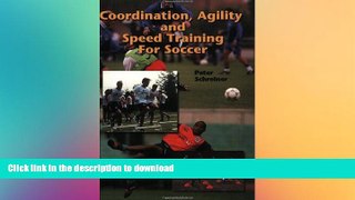 FAVORITE BOOK  Coordination Agility   Speed Training for Soccer FULL ONLINE