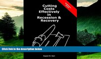 READ FREE FULL  Cutting Costs Effectively in Recession   Recovery (BizBones)  READ Ebook Full