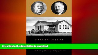 READ THE NEW BOOK You Need a Schoolhouse: Booker T. Washington, Julius Rosenwald, and the Building
