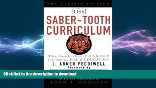 DOWNLOAD The Saber-Tooth Curriculum, Classic Edition FREE BOOK ONLINE
