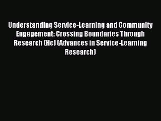 [PDF] Understanding Service-Learning and Community Engagement: Crossing Boundaries Through