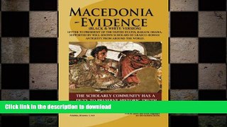 READ THE NEW BOOK Macedonia-Evidence (Black   White Version): Letter to President of the United
