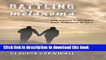 Collection Book Battling Melanoma: One Couple s Struggle from Diagnosis to Cure