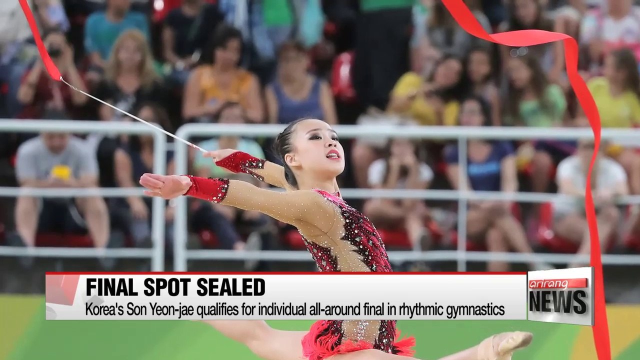 Rio 2016: Son Yeon-jae qualifies for individual all-around final in rhythmic gymnastics