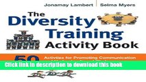 New Book The Diversity Training Activity Book: 50 Activities for Promoting Communication and