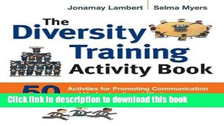 New Book The Diversity Training Activity Book: 50 Activities for Promoting Communication and