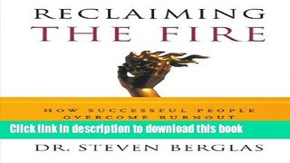 Collection Book Reclaiming the Fire: How Successful People Overcome Burnout