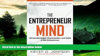 Must Have  The Entrepreneur Mind: 100 Essential Beliefs, Characteristics, and Habits of Elite