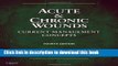 New Book Acute and Chronic Wounds: Current Management Concepts