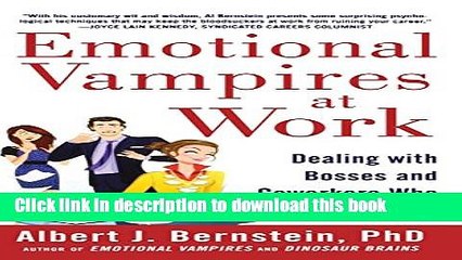 New Book Emotional Vampires at Work: Dealing with Bosses and Coworkers Who Drain You Dry