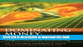 New Book Dominating Money: Tapping into Gods Supernatural Economy