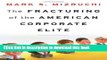 New Book The Fracturing of the American Corporate Elite