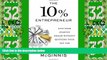 Big Deals  The 10% Entrepreneur: Live Your Startup Dream Without Quitting Your Day Job  Best