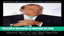 New Book The World s Richest Man: Carlos Slim In His Own Words