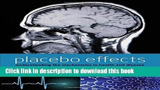 New Book Placebo Effects: Understanding the mechanisms in health and disease
