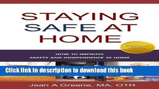 Collection Book STAYING SAFE AT HOME -- How To Improve Safety And Independence At Home