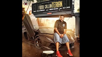 Fuddu Gallan Elly Mangat Latest Punjabi Songs 2016