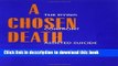 Collection Book A Chosen Death: The Dying Confront Assisted Suicide