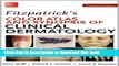 New Book Fitzpatrick s Color Atlas and Synopsis of Clinical Dermatology, Seventh Edition