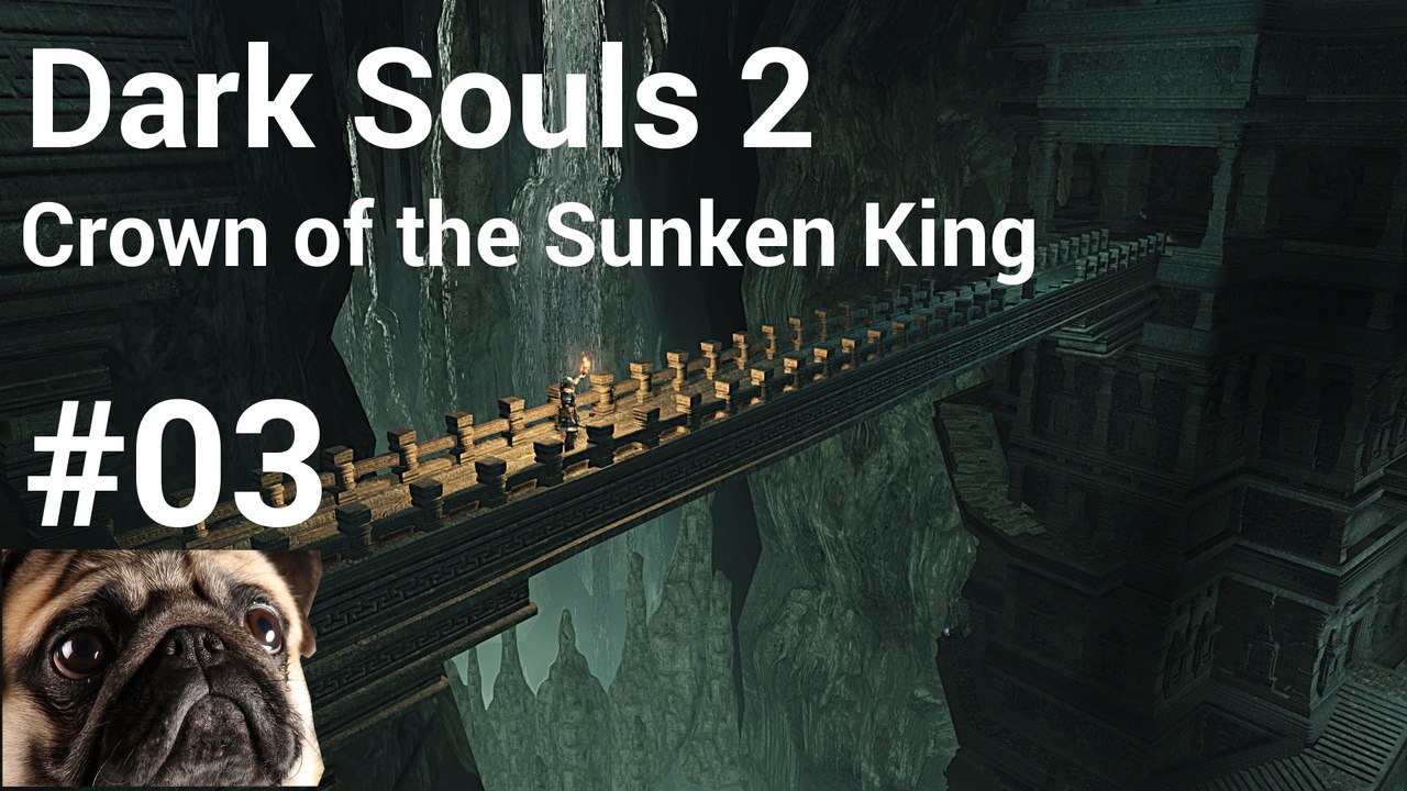 LP Dark Souls 2 (DLC 1) [GER] #03 - Das erste Leuchtfeuer