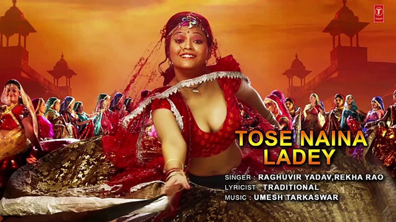 TOSE NAINA LADEY Lyrical  Video Song - BABUJI EK TICKET BAMBAI - Rajpal Yadav,Bharti Sharma