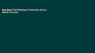 New Book The Pharmacy Technician Series: Sterile Products