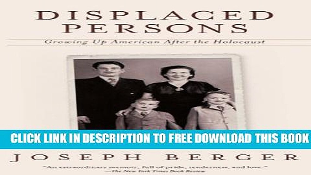 [PDF] Displaced Persons: Growing Up American After the Holocaust Popular Colection