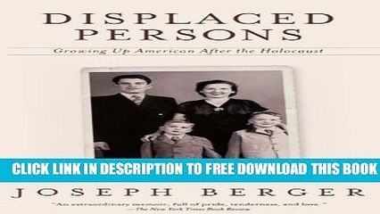 [PDF] Displaced Persons: Growing Up American After the Holocaust Popular Colection