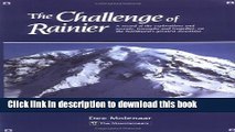 [PDF] The Challenge Of Rainier: A Record of the Explorations and Ascents, Triumphs and Tragedies,