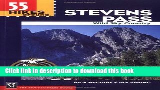 [PDF] 55 Hikes around Stevens Pass: Wild Sky Area Popular Colection