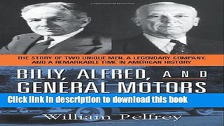 [PDF] Billy, Alfred, and General Motors: The Story of Two Unique Men, a Legendary Company, and a