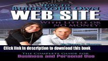 [New] EBook How to Build Your Own Website With Little or No Money: The Complete Guide for Business