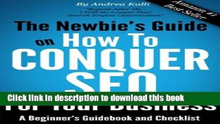 [New] EBook The Newbie s Guide on How to Conquer SEO for Your Business: A Beginner s Guidebook and