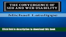 [New] EBook The Convergence of SEO and Web Usability: How Accelerating Technological Change Will