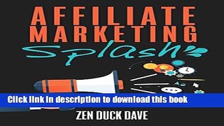 [New] EBook Affiliate Marketing Splash: How to Build Affiliate Sites that Rank (and bank):