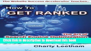 [New] EBook How To Get Ranked: The Art of Search Engine Optimization and Getting Indexed Fast (The