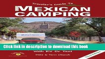 [PDF] Traveler s Guide to Mexican Camping: Explore Mexico and Belize with RV or Tent Popular