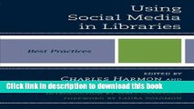 [New] EBook Using Social Media in Libraries: Best Practices (Best Practices in Library Services)