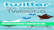 [New] PDF Twitter Tips, Tricks, and Tweets Free Download