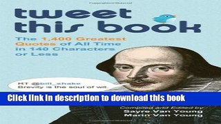 [New] EBook Tweet This Book: The 1,400 Greatest Quotes of All Time in 140 Characters or Less Free