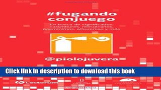 [New] PDF Fugando con juego. Twitter, en busca de significados (Minucias) (Spanish Edition) Free