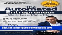 [New] EBook The Automated Entrepreneur: How To Boost Sales, Maximize Profits, and CRUSH the