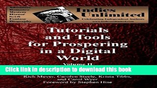 [New] EBook Indies Unlimited: Tutorials and Tools for Prospering in a Digital World Volume II Free