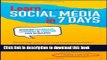 [New] EBook Learn Marketing with Social Media in 7 Days: Master Facebook, LinkedIn and Twitter for