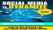 [New] PDF Social Media is Dynamite - How to Get Noticed and Sell More using Social Media Free