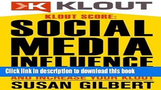 [New] PDF KLOUT SCORE:  Social Media Influence, How to Gain Exposure and Increase Your Klout Free