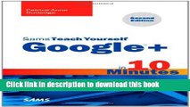 [New] PDF Sams Teach Yourself Google  in 10 Minutes (2nd Edition) (Sams Teach Yourself -- Minutes)