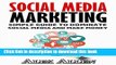 [New] PDF Social Media: Simple Guide to Dominate Social Media and Make Money (Social Media,