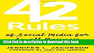 [New] EBook 42 Rules of Social Media for Small Business: A Modern Survival Guide That Answers the