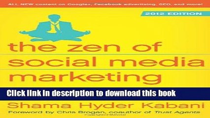 [New] PDF The Zen of Social Media Marketing: An Easier Way to Build Credibility, Generate Buzz,